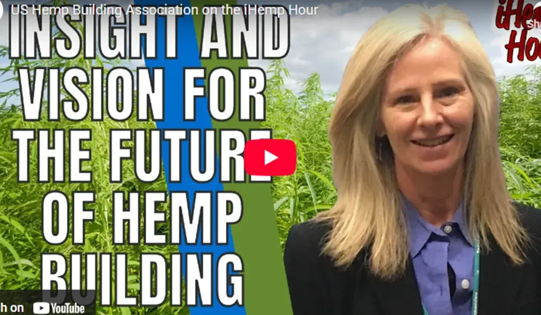 US Hemp Building Association on the iHemp Hour