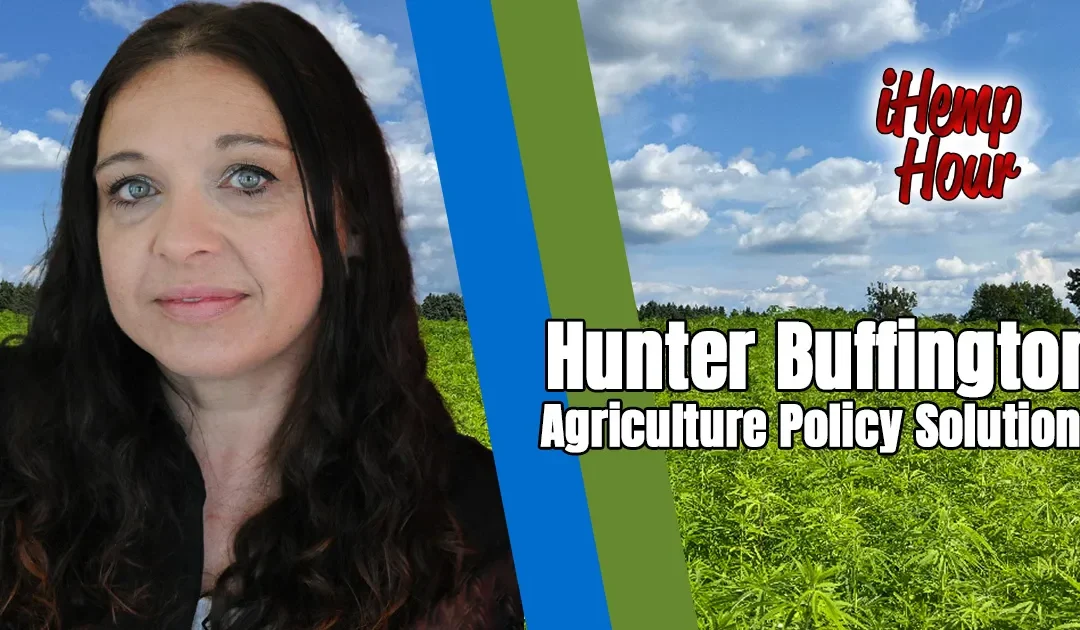 Hunter Buffington of the Hemp Feed Coalition on the iHemp Hour